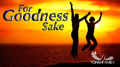 For Goodness Sake.001 | Torah Family