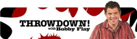 Throwdown With Bobby Flay Next Episode Air Date And C