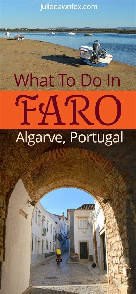 Top Things To Do In Faro The Overlooked Capital Of The Algarve Faro