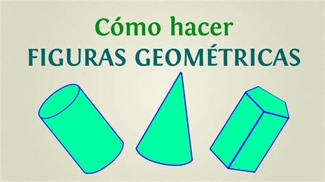 Cómo Hacer Figuras Geométricas 5 Formas Tridimensionales Para Armar