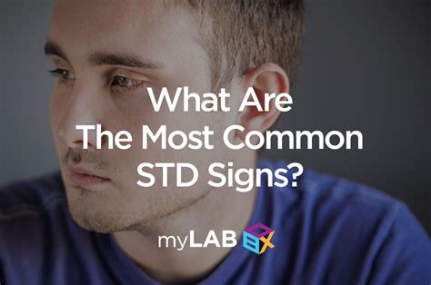 What Are The Most Common Std Signs Symptoms And Treatment Mylab Box