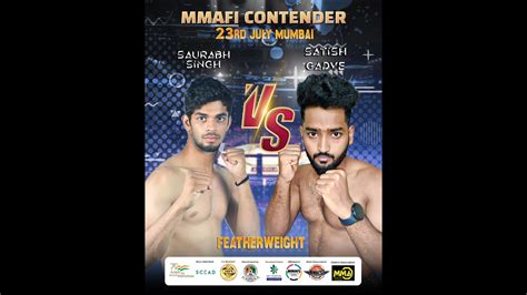 Satish Gadve Vs Saurabh Singh Mmafi Mixed Martial Arts Federation India Youtube