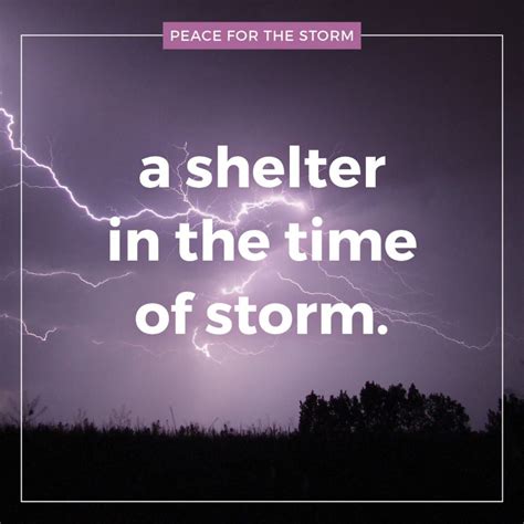 A Shelter In The Time Of Storm Peace For The Storm
