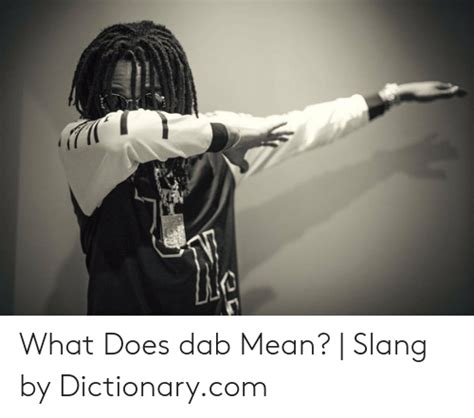 What Does Dab Mean Slang By Dictionarycom Dictionary Meme On Meme
