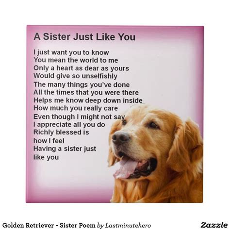 Golden Retriever Sister Poem Tile Zazzle Sister Poems Golden