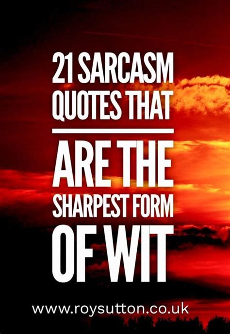 21 Sarcasm Quotes That Are The Sharpest Form Of Wit In 2023 Sarcasm
