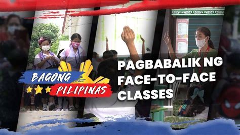 Bagong Pilipinas EP 1 Pagbabalik Ng Face To Face Classes YouTube