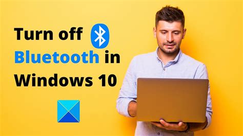 How To Turn Off Or Disable Bluetooth In Windows Youtube