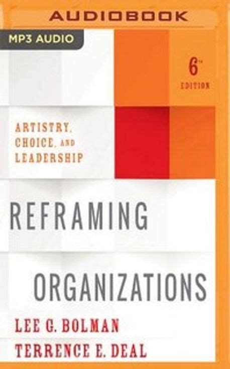 Reframing Organizations 6th Edition Bolman Lee G 교보문고