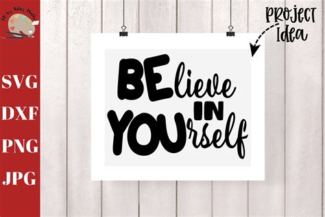 Believe In Yourself Svg Dxf Png Be You Sign Svg Believe 357392 Svgs Design Bundles