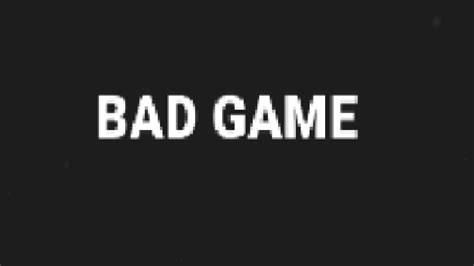 The Bad Game Youtube