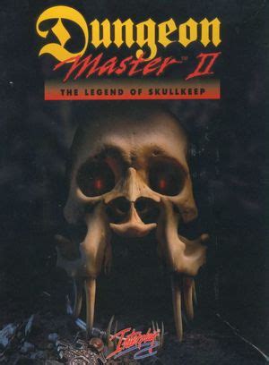 Dungeon Master II The Legend of Skullkeep Jeu vidéo SensCritique