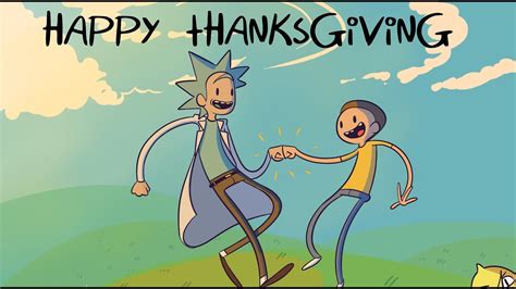 Rick And Morty Wish You A Happy Thanksgiving Youtube