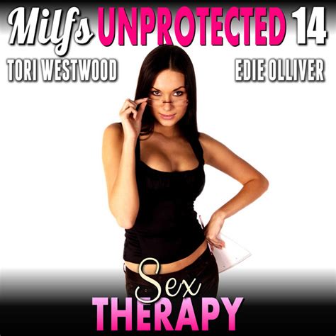 Sex Therapy Milfs Unprotected Audiobook On Spotify