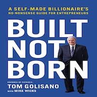 Built Not Born By Tom Golisano PDF Download EBooksCart