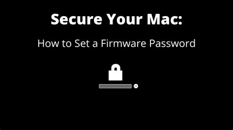 Secure Your Mac How To Set Or Remove A Firmware Password Youtube