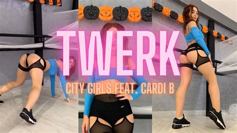 City Girls Twerk Ft Cardi B ~ Choreo By Jutty ~ Twerk Dance Youtube