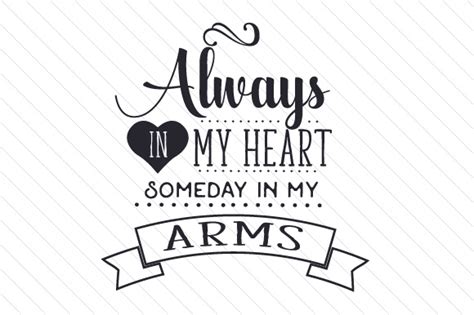 Always In My Heart Someday In My Arms Svg Cut File By Creative Fabrica