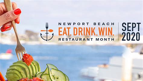 inaugural newport beach restaurant month eat drink win debuts in september visit newport beach