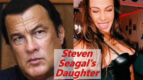 Who Is Steven Seagal S Daughter Hot Daughters Of Action Stars Part 1 Youtube