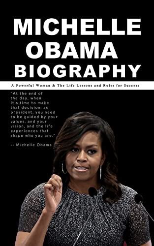 Michelle Obama Biography A Powerful Woman And The Life