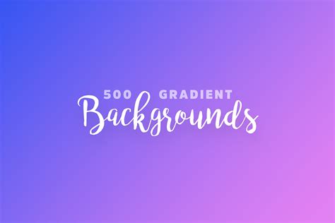 500 Gradient Backgrounds Pixroad