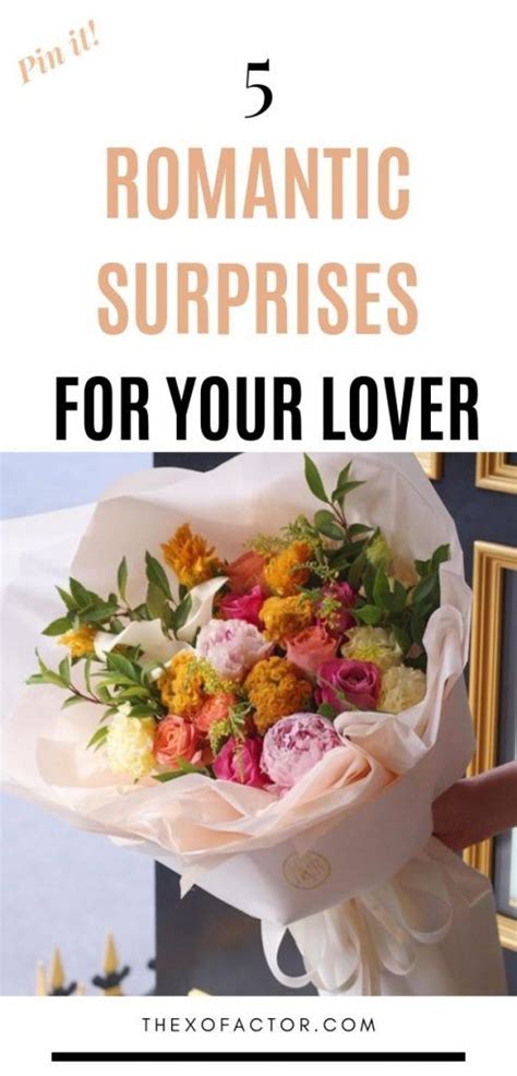 5 Romantic Surprises For Your Partner The Xo Factor Romantic Surprise Surprise Your