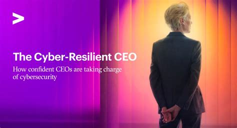 The Cyber Resilient Ceo Accenture Communications Today