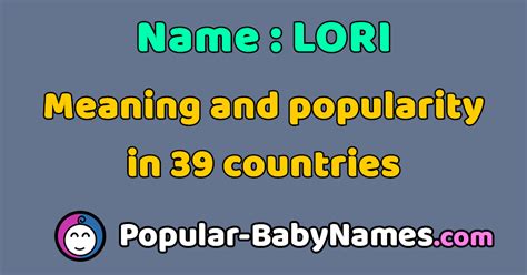 The Name Lori Popularity Meaning And Origin Popular Baby Names