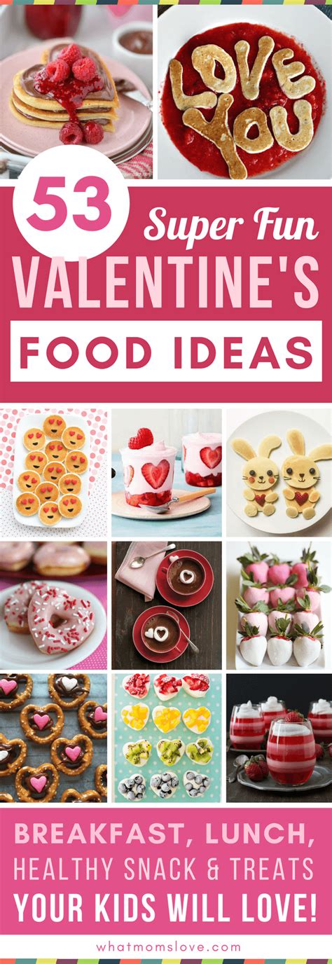 50 Valentines Day Food Ideas For Kids Fun Recipes For Breakfast And