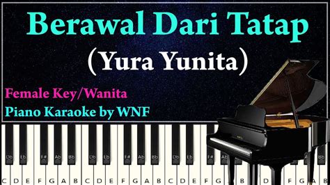 Yura Yunita Berawal Dari Tatap Piano Karaoke Versi Wanita Youtube