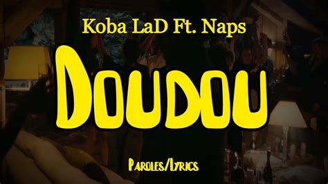Koba Lad Doudou Paroleslyrics Ft Naps Youtube