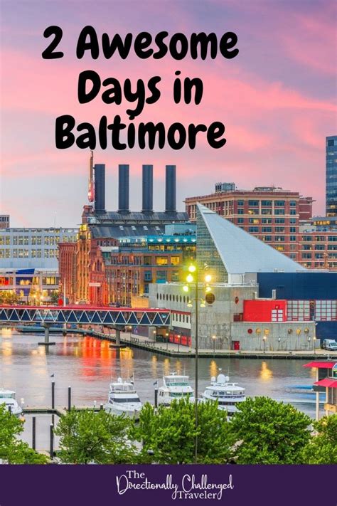 Weekend Getaway To Baltimore