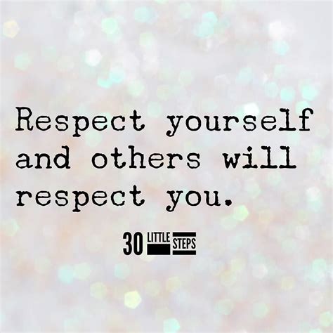 Respect Yourself And Others Will Respect You Join The Free Training