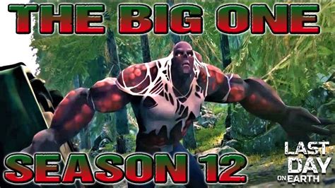 The Big One Season 12 Ldoe Last Day On Earth Youtube