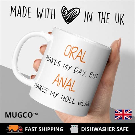 Oral Makes My Day Anal Weak T Adult Rude Funny Cup Friend Etsy