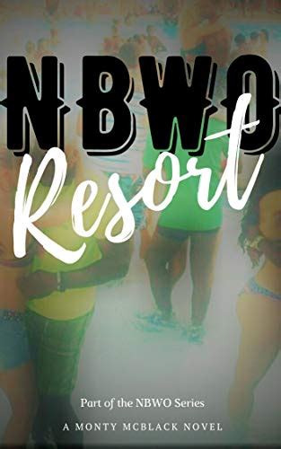 Bnwo Resort A White Couples Journey Into Interracial Submission Ebook