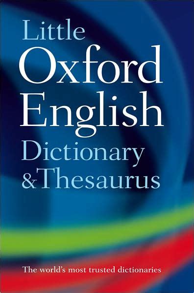Little Oxford Dictionary and Thesaurus / Edition 2 by Oxford ...