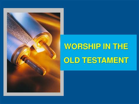 Ppt Worship In The Old Testament Powerpoint Presentation Free