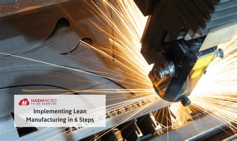 Cara Menerapkan Lean Manufacturing Dalam 6 Langkah