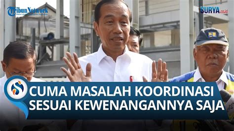 Jokowi Buka Suara Terkait Polemik Tni Kpk Soal Kabasarnas Jadi