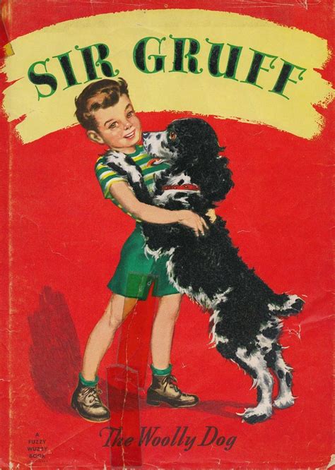 1947 Fuzzy Wuzzy Book Sir Gruff The Woolly Dog Illustrated By Florence