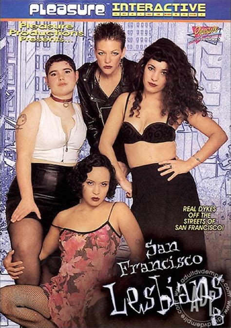 San Francisco Lesbians By Pleasure Productions Hotmovies