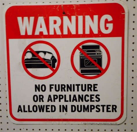 Used Warning No Furniture Or Appliances Allowed In Dumpster Sign 18x18