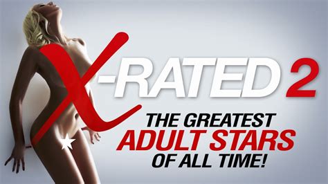 X Rated The Greatest Adult Stars Of All Time Primewire