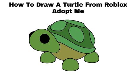 How To Draw A Turtle From Roblox Adopt Me Step By Step Youtube