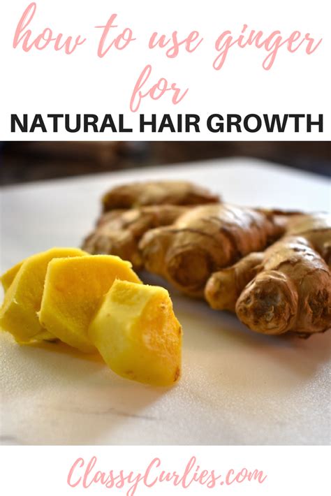 How To Use Ginger For Natural Hair Growth | Natural hair styles, Natural hair growth, Hair ...