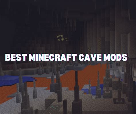 Best Minecraft Cave Mods To Try Out In 2023