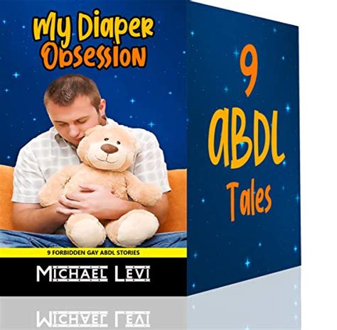My Diaper Obsession Bundle 9 Forbidden Gay Abdl Stories By Michael