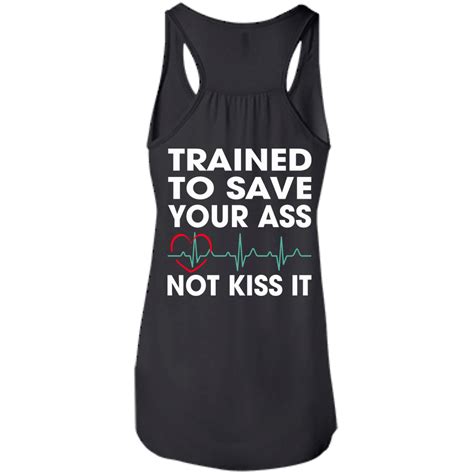 Trained To Save Your Ass Not Kiss It Shirt Back Design Teedragons